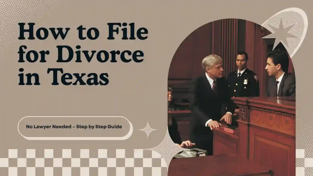 How To File For Divorce in Texas Without a Lawyer